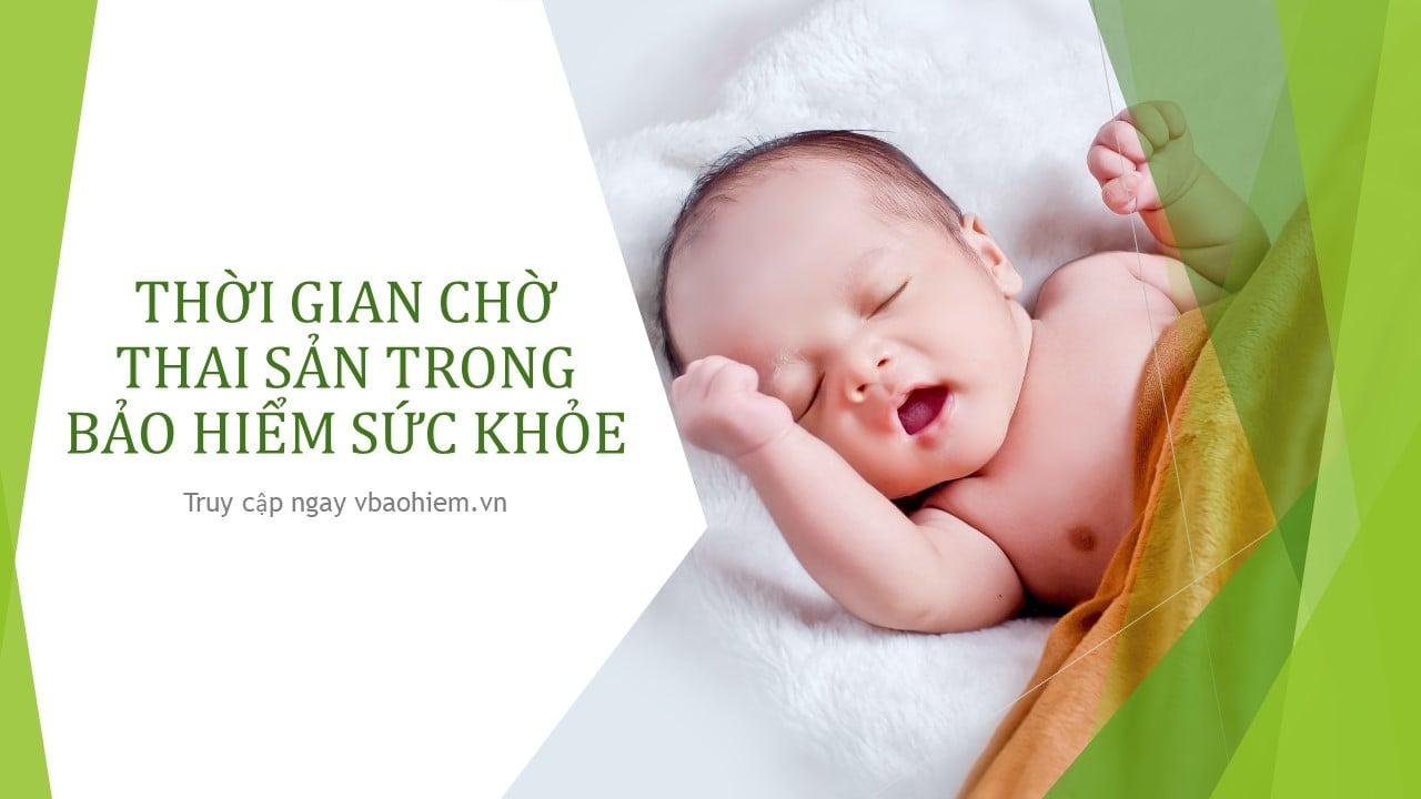 Quy định về thời gian chờ thai sản trong bảo hiểm sức khỏe