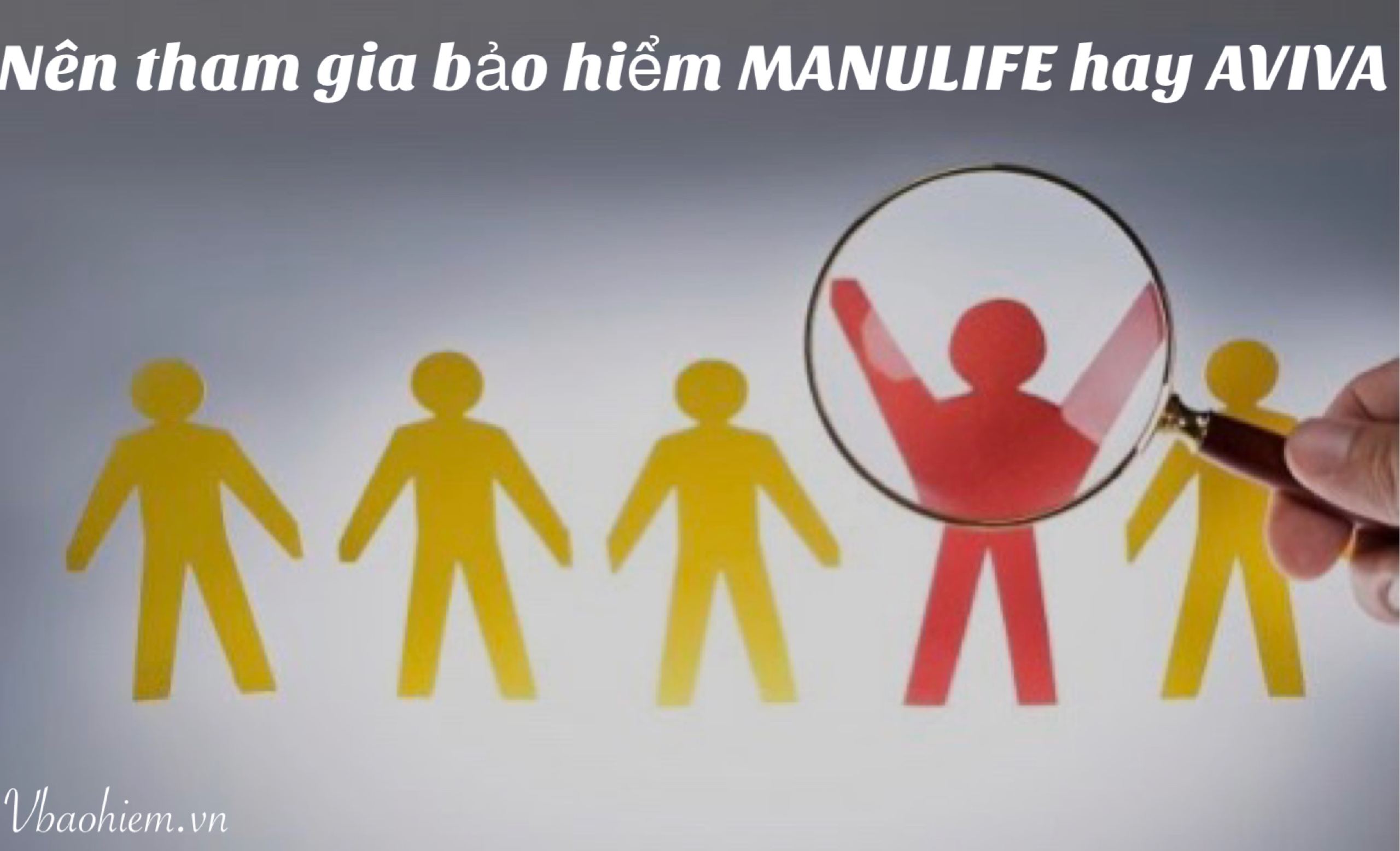 NÊN THAM GIA BẢO HIỂM MANULIFE HAY AVIVA?